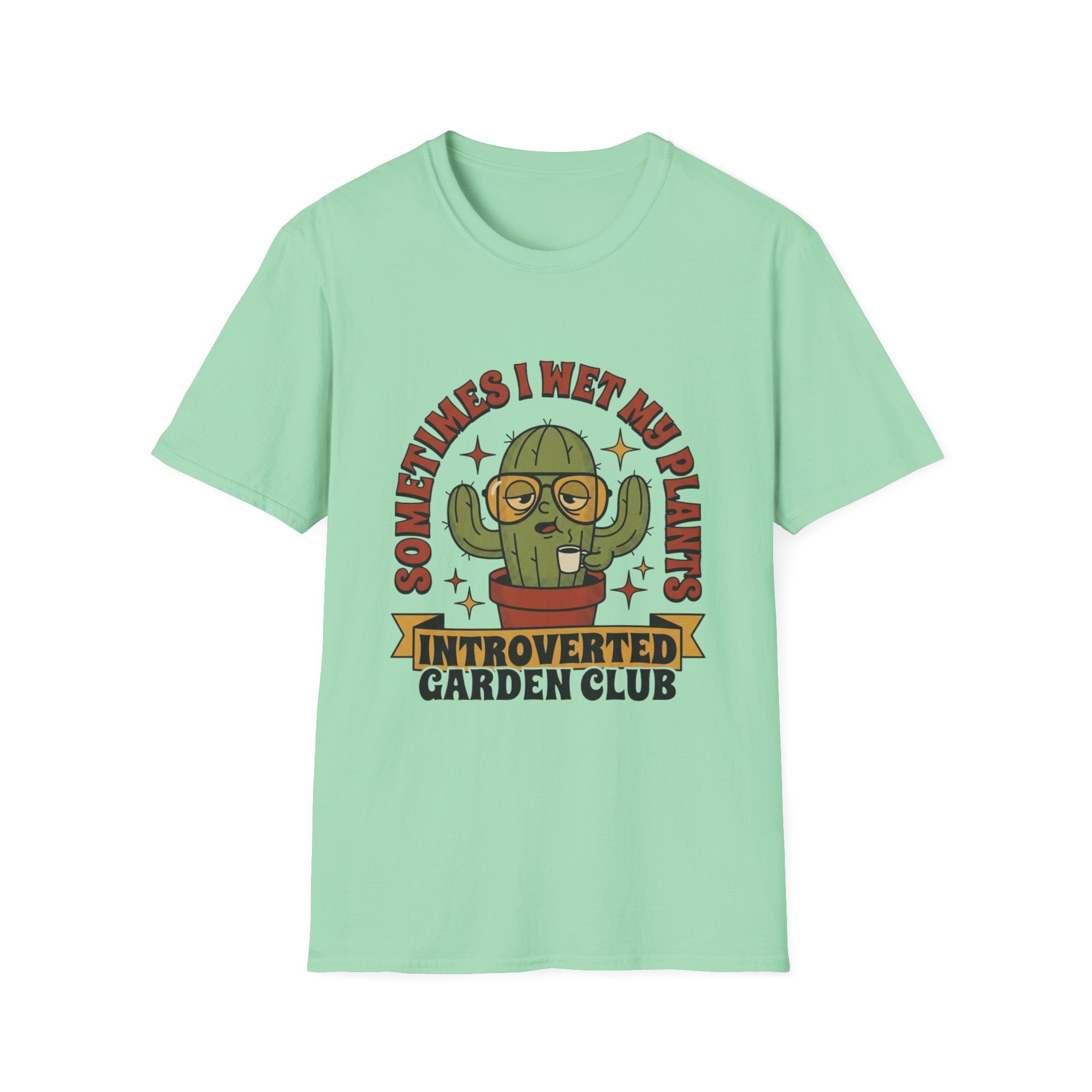 Wet My Plants T-Shirt