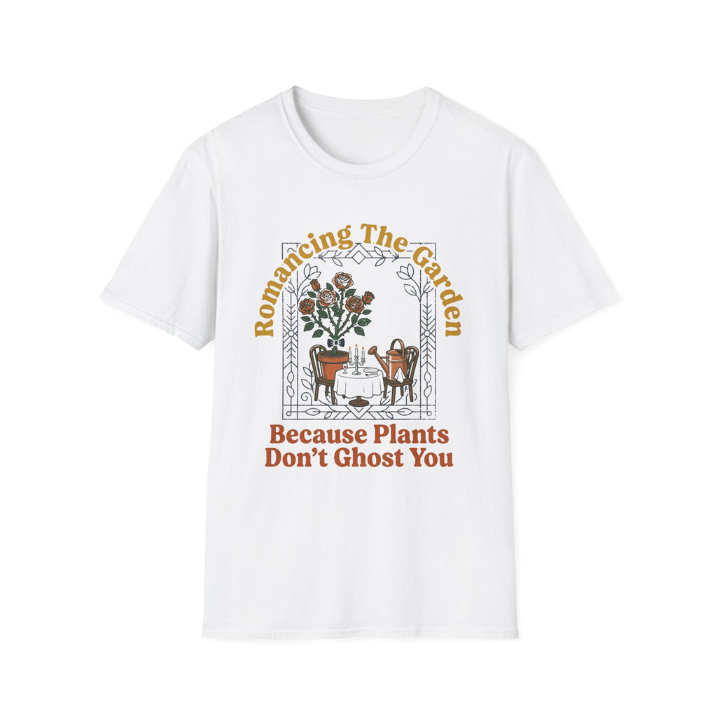 Plants Don't Ghost T-Shirt