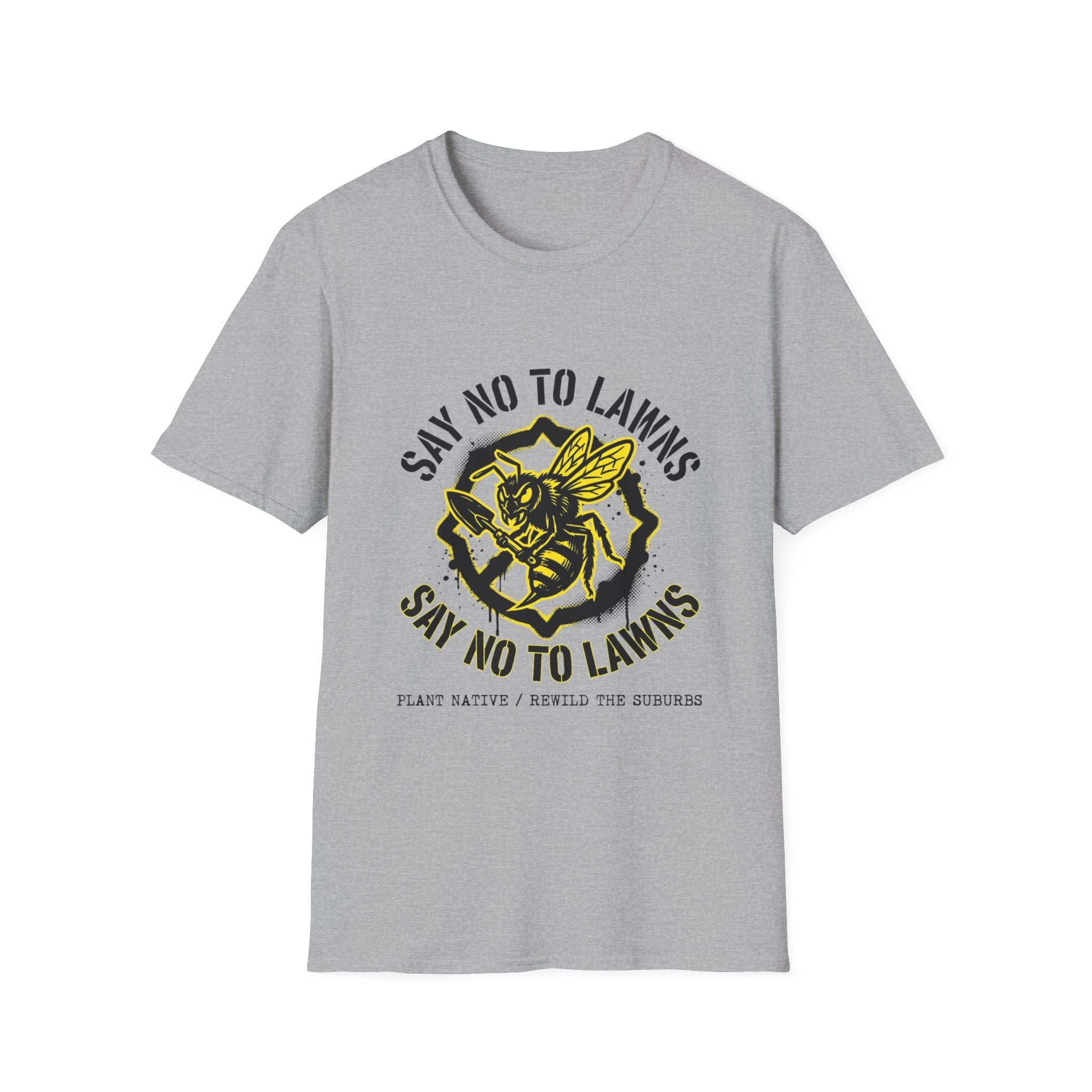Say No to Lawns T-Shirt