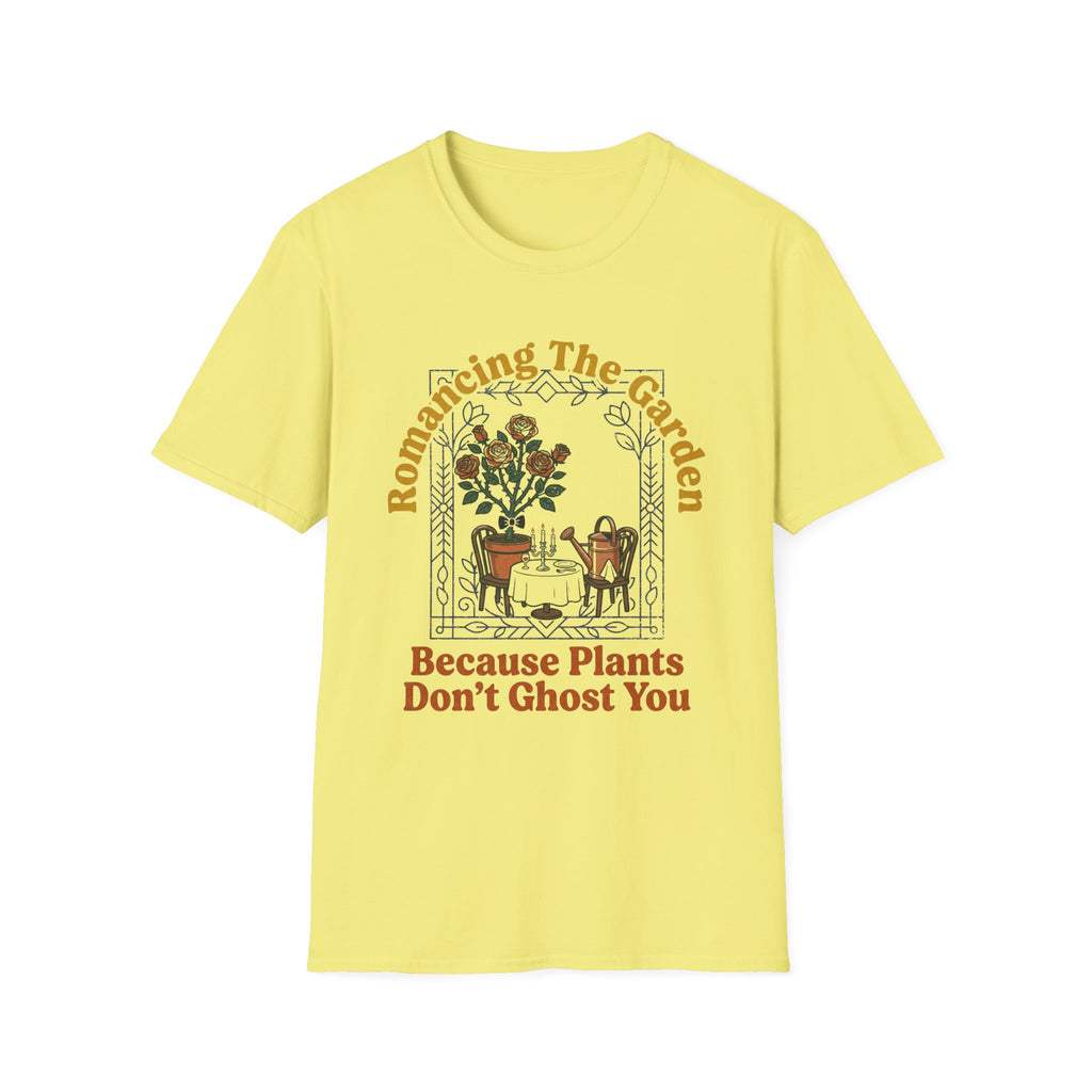 Plants Don't Ghost T-Shirt