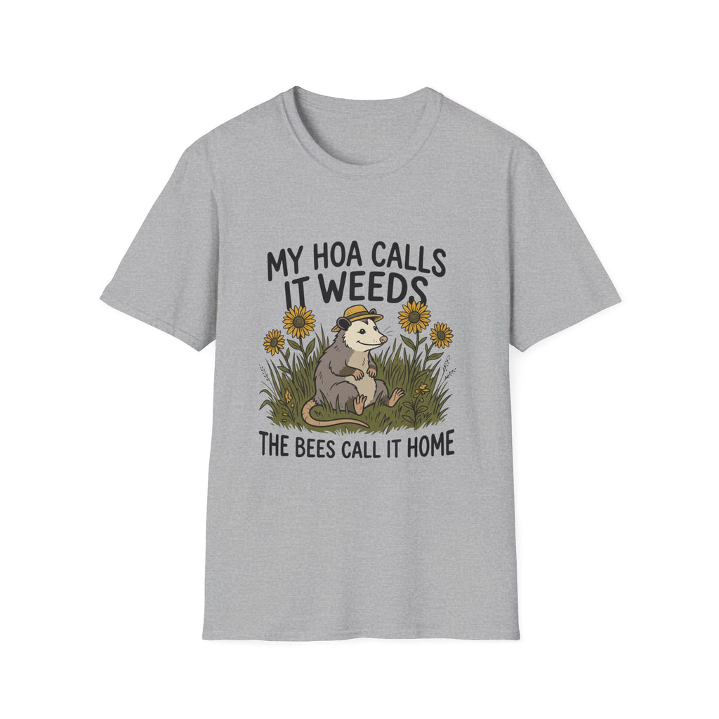 HOA Calls it Weeds T-Shirt