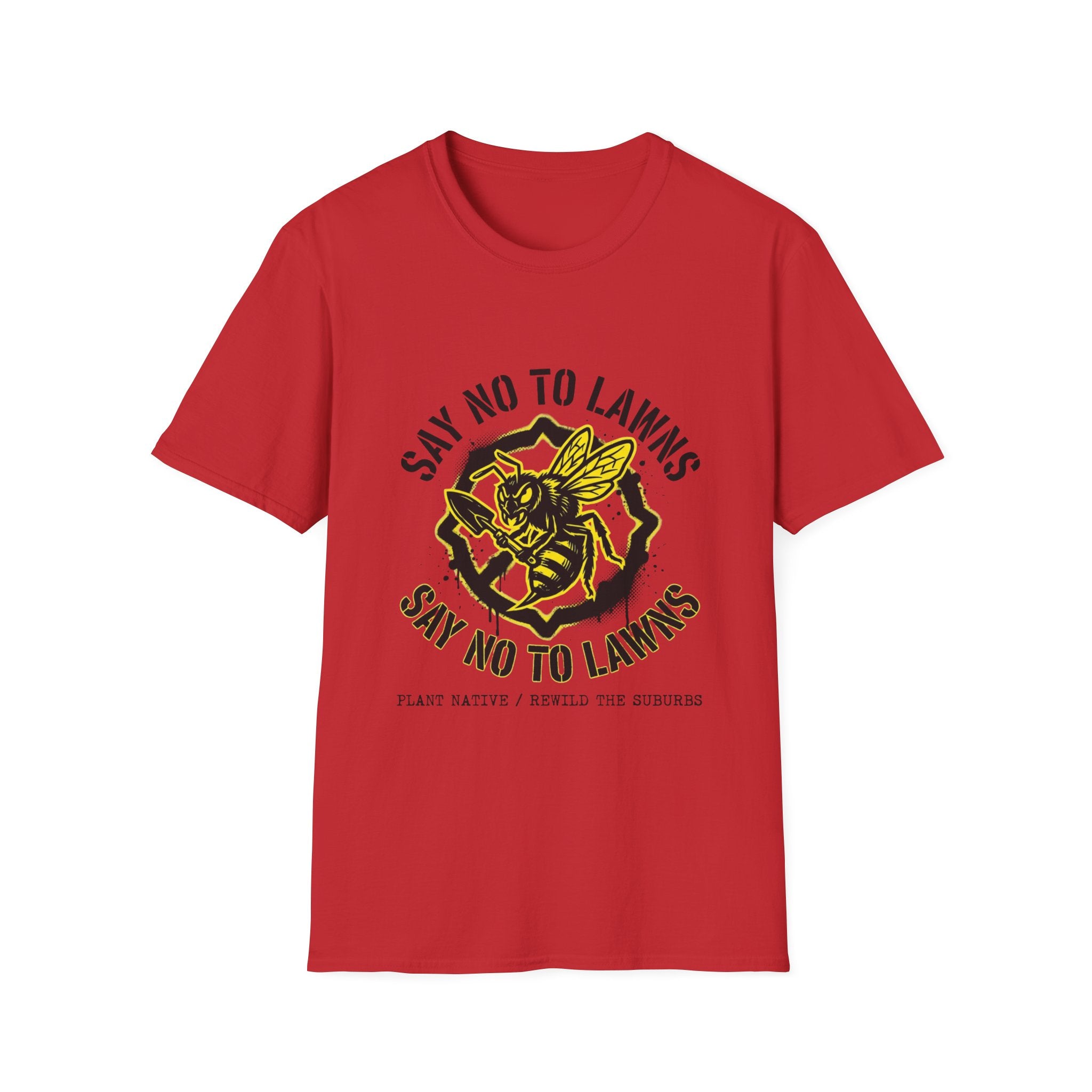 Say No to Lawns T-Shirt