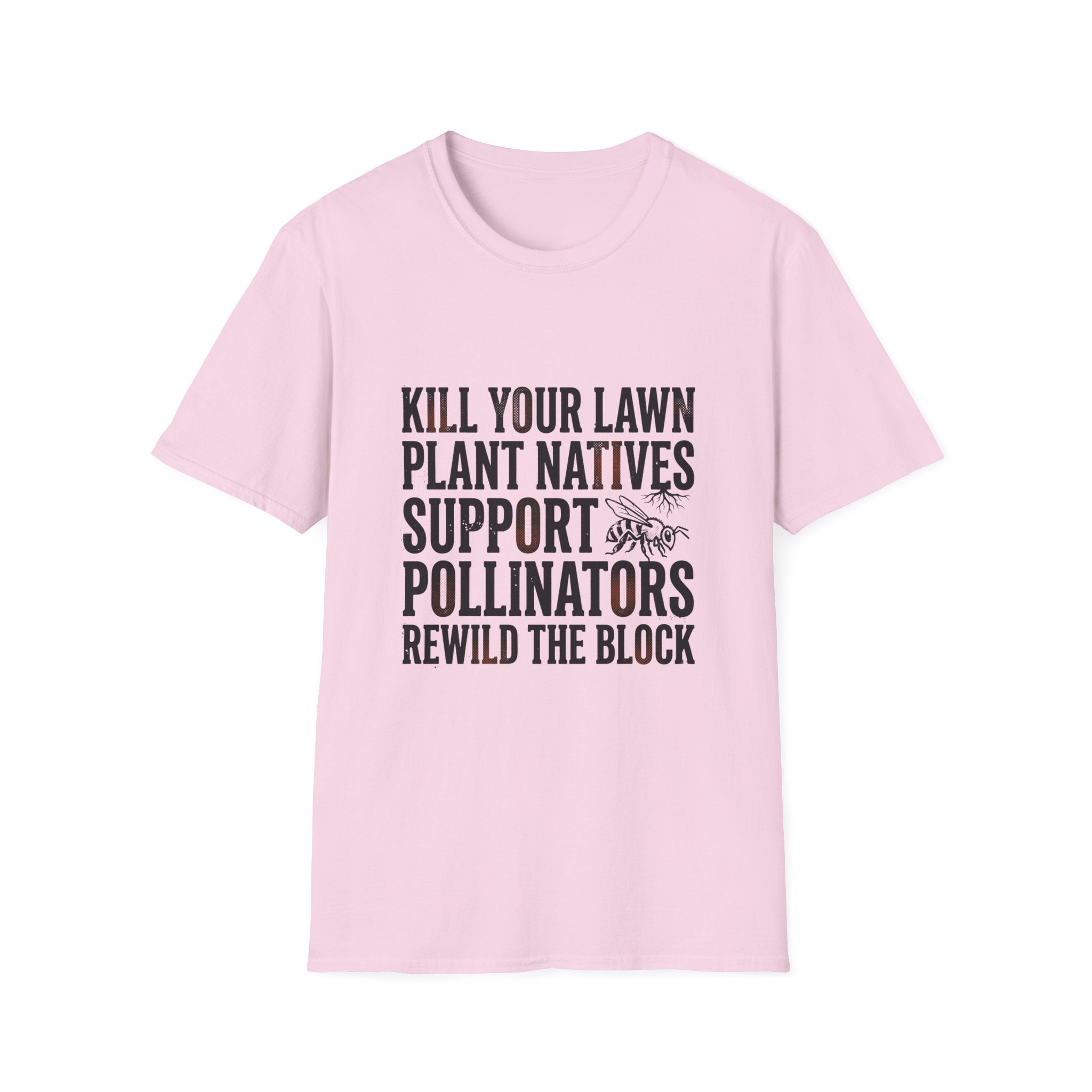 Kill Your Lawns T-Shirt