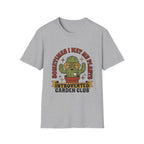 Wet My Plants T-Shirt