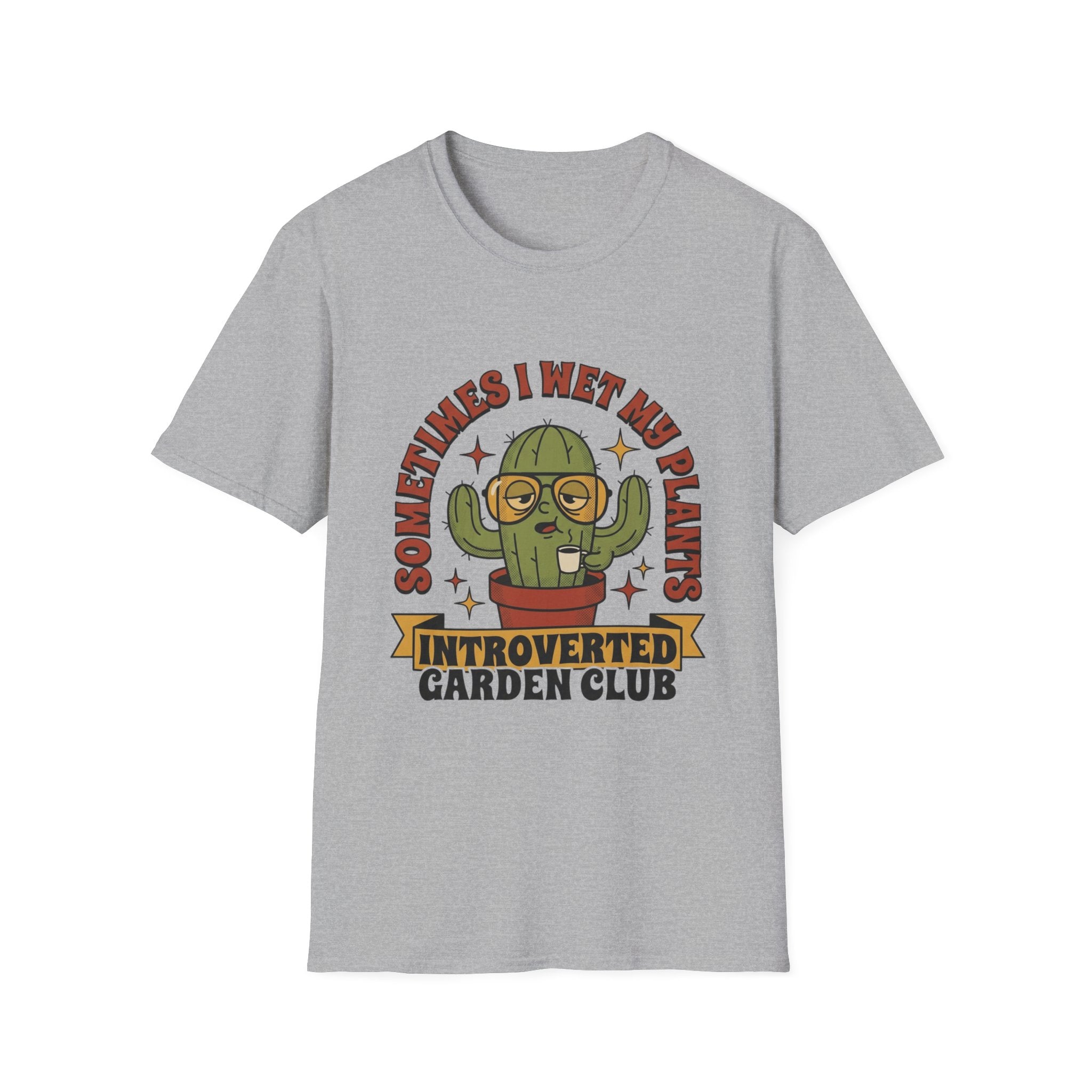 Wet My Plants T-Shirt
