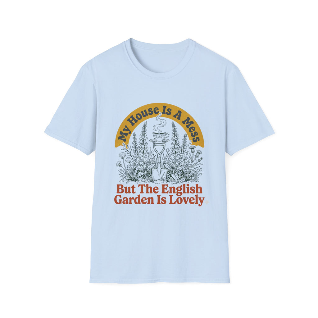 House is a Mess T-Shirt