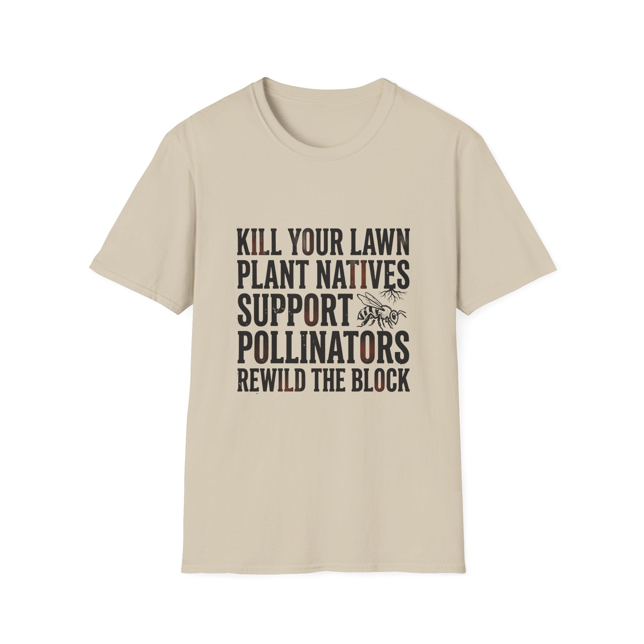 Kill Your Lawns T-Shirt