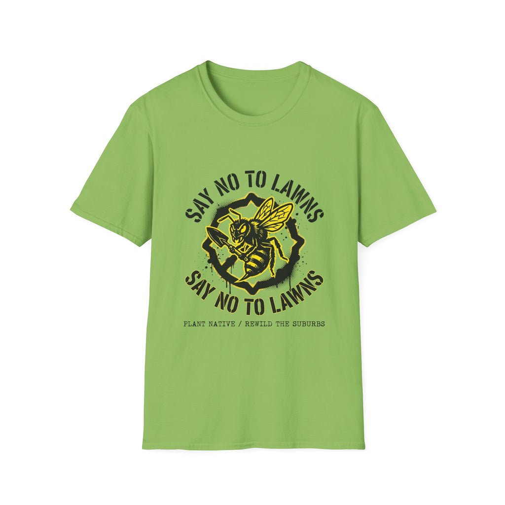 Say No to Lawns T-Shirt