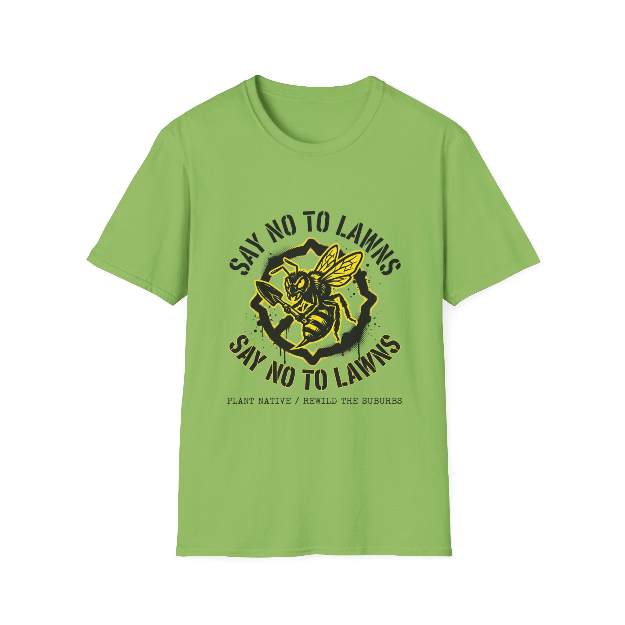 Say No to Lawns T-Shirt