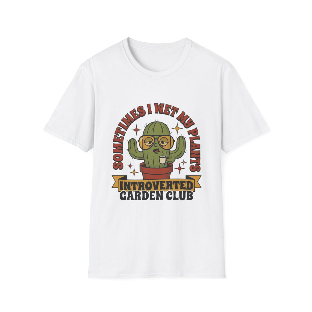 Wet My Plants T-Shirt
