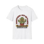 Wet My Plants T-Shirt