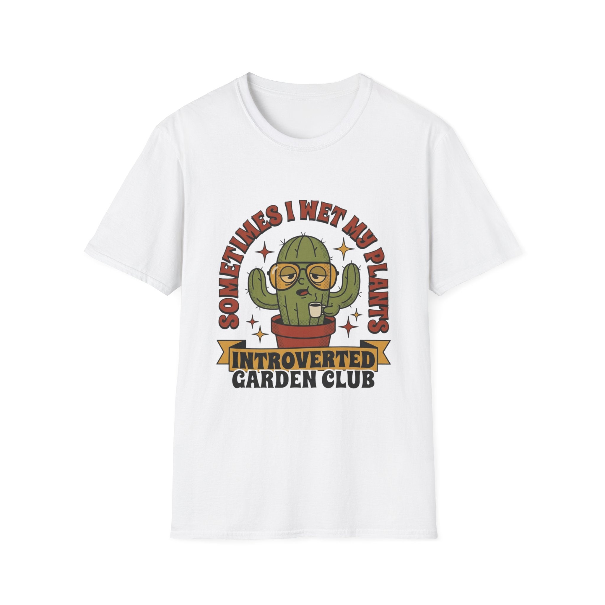 Wet My Plants T-Shirt
