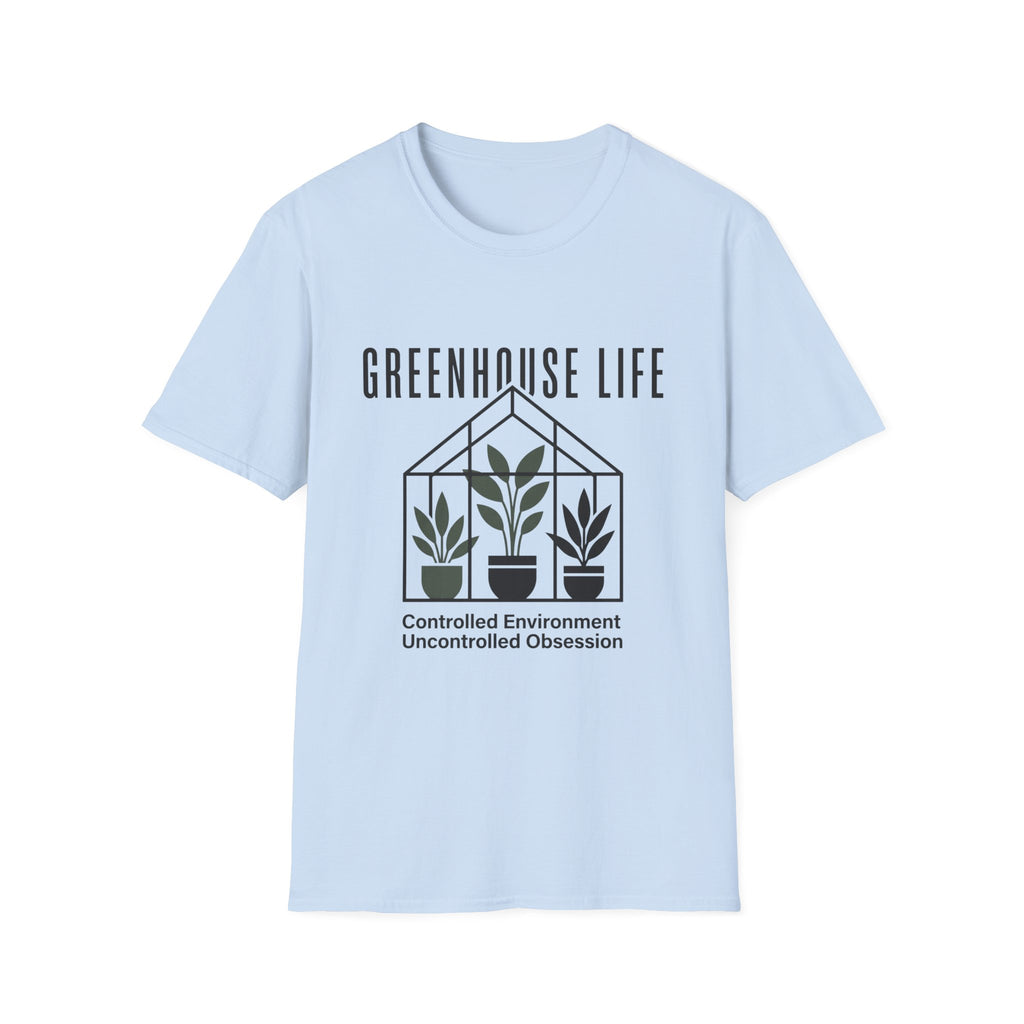 Greenhouse Life T-Shirt