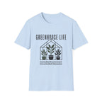 Greenhouse Life T-Shirt