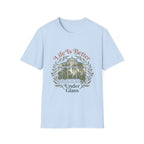 Life Better Under Glass T-Shirt
