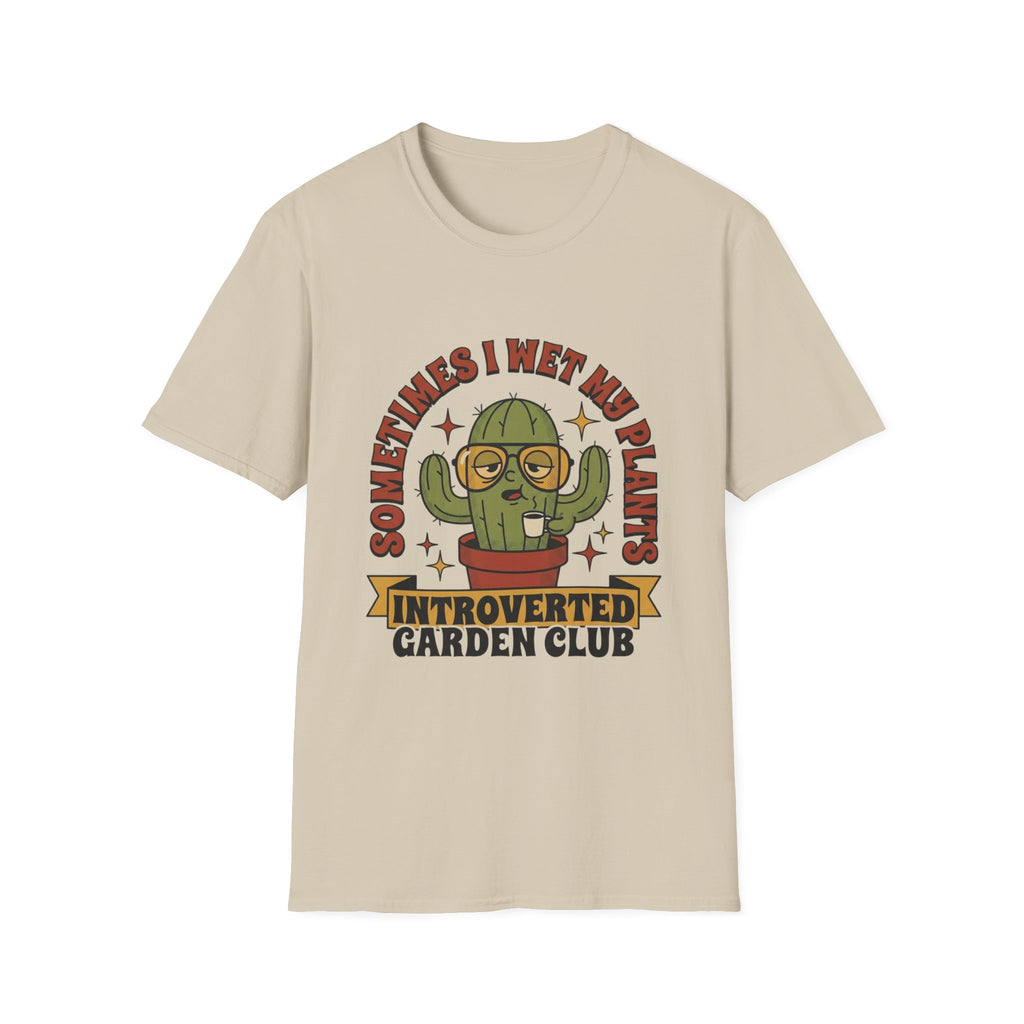 Wet My Plants T-Shirt