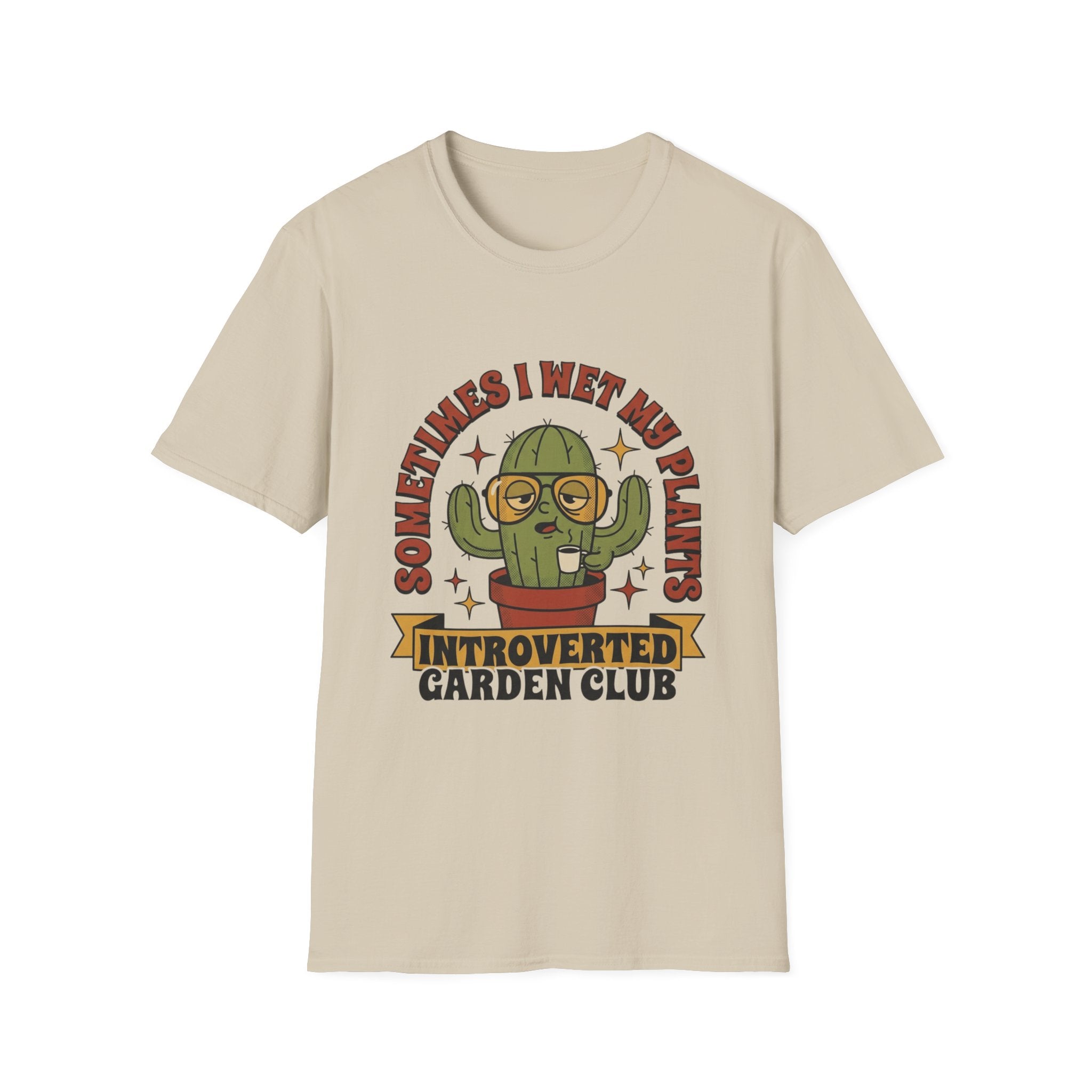 Wet My Plants T-Shirt