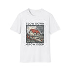 Slow Down T-Shirt