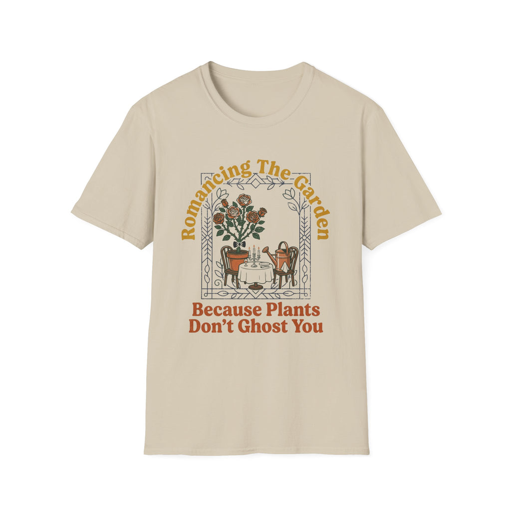 Plants Don't Ghost T-Shirt