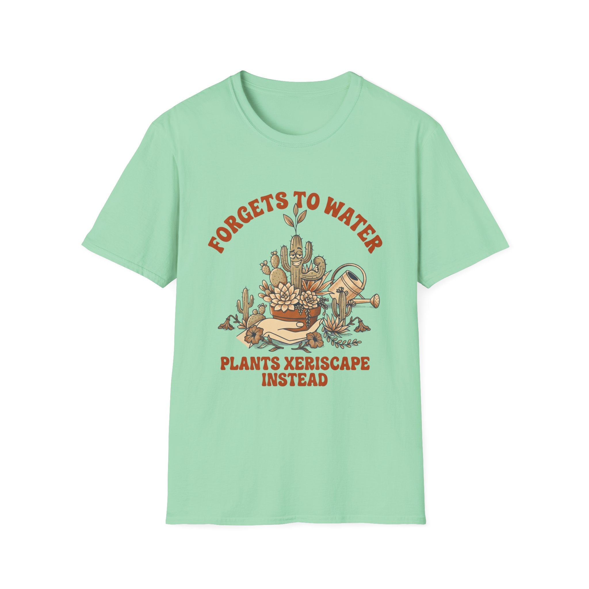 Forgets to Water T-Shirt