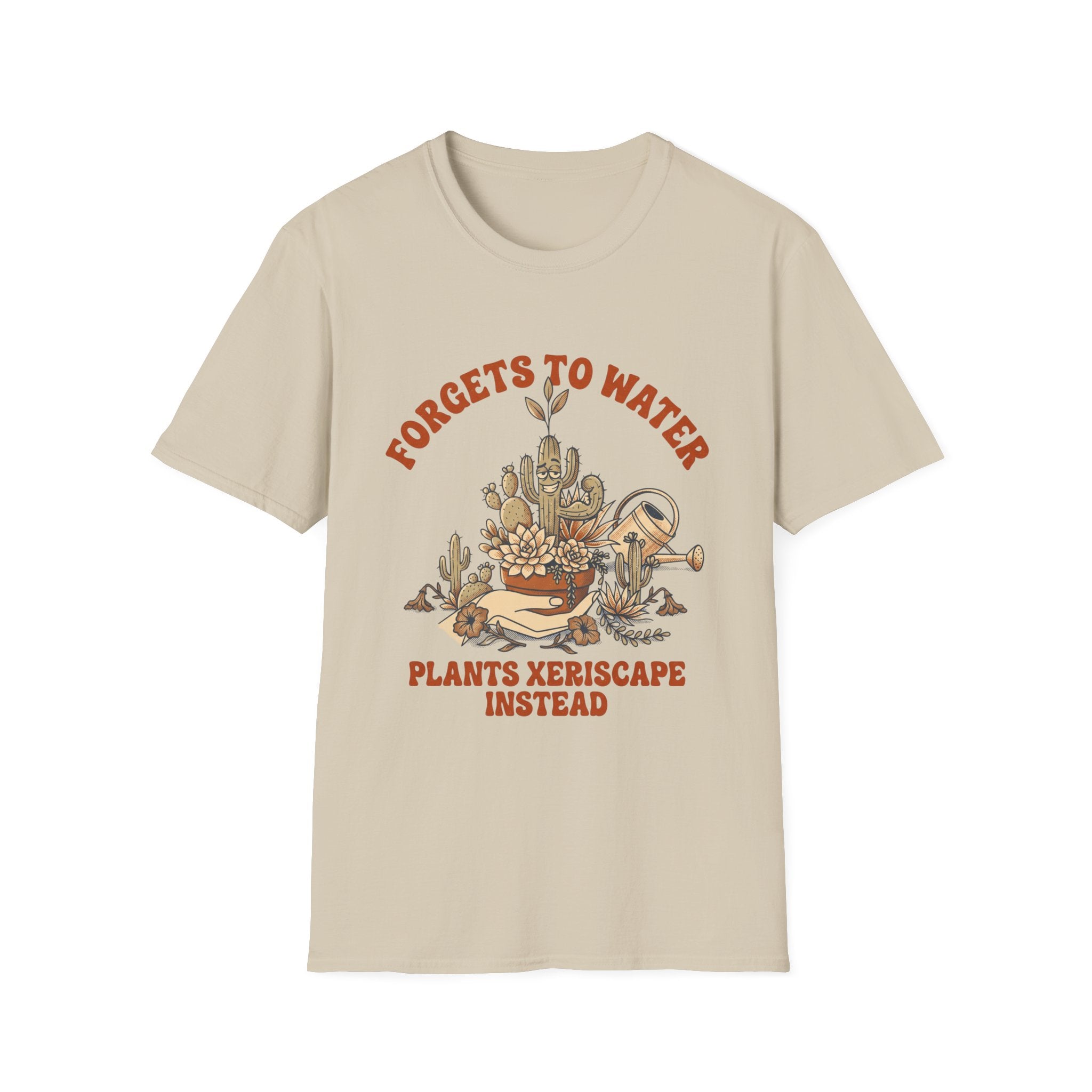 Forgets to Water T-Shirt
