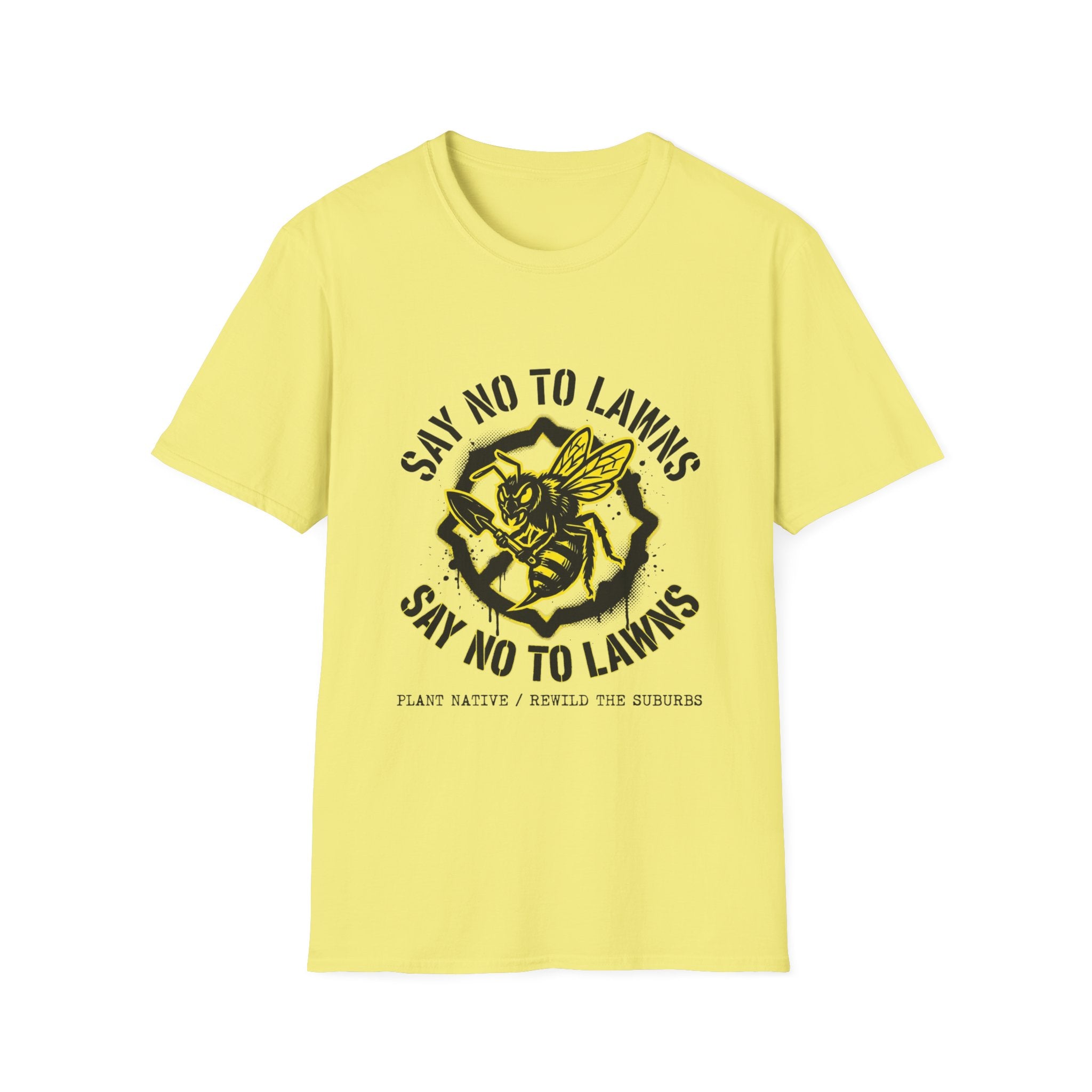 Say No to Lawns T-Shirt